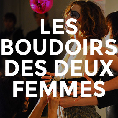 les boudoirs des deux femmes